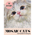 Mosaic Cats: Coloring Book for Everyone - Paperback