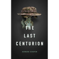 The Last Centurion - Paperback