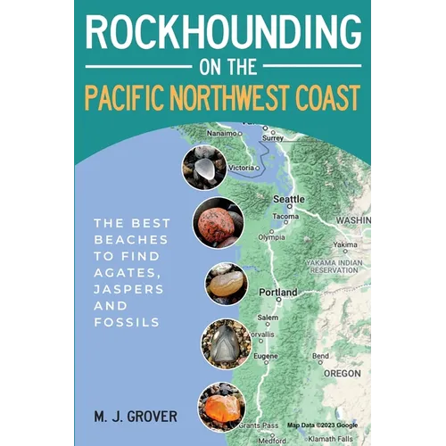 Rockhounding on the Pacific Northwest Coast - Paperback