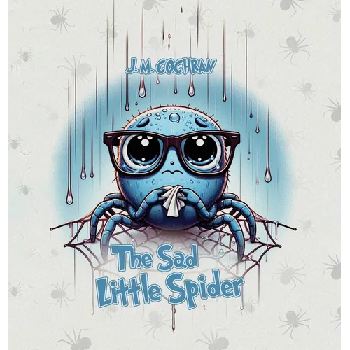 The Sad Little Spider - Hardcover