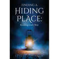 Finding a Hiding Place: Revealing God's Way - Paperback
