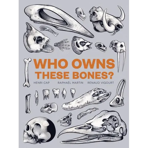 Who Owns These Bones? - Hardcover