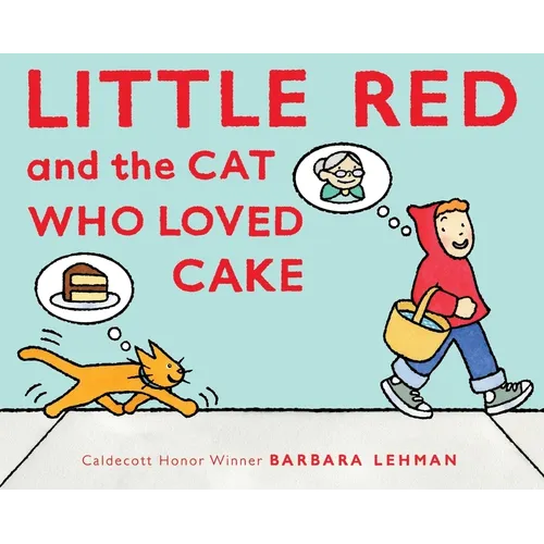 Little Red and the Cat Who Loved Cake - Hardcover
