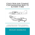 Cold War Air Combat, Czechoslovak MiG-15 & USAF F-84E: West German-Czechoslovak border Region, 10 March 1953