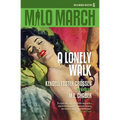 Milo March #6: A Lonely Walk - Paperback