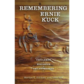Remembering Ernie Kuck: Cattleman, Historian, Philanthropist - Paperback