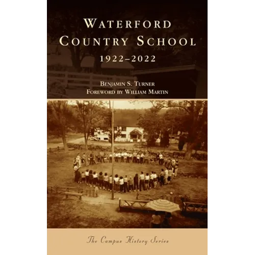 Waterford Country School: 1922-2022