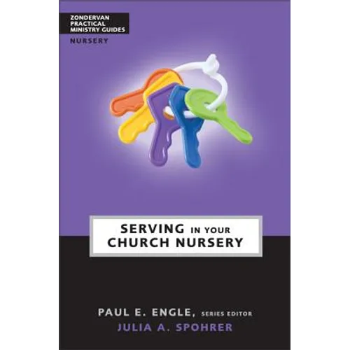 Serving in Your Church Nursery - Paperback