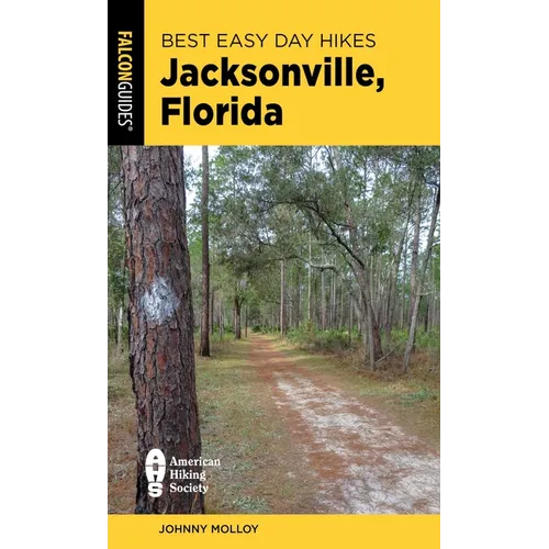 Best Easy Day Hikes Jacksonville, Florida - Paperback