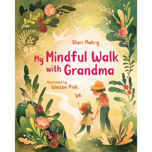 My Mindful Walk with Grandma - Hardcover