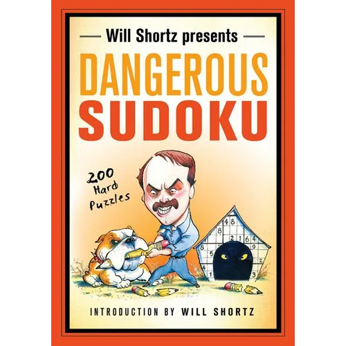 Will Shortz Presents Dangerous Sudoku - Paperback