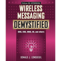Wireless Messaging Demystified: SMS, EMS, Mms, Im, and Others - Paperback