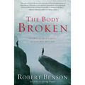 The Body Broken: Answering God's Call to Love One Another - Paperback