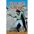 Guadalupe Canyon - Paperback