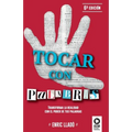 Tocar con palabras: Transforma la realidad con el poder de tus palabras - Paperback