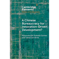 A Chinese Bureaucracy for Innovation-Driven Development? - Paperback