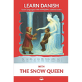 Learn Danish with The Snow Queen: Interlinear Danish to English - Paperback