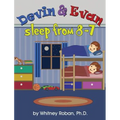 Devin & Evan Sleep From 8-7 - Hardcover
