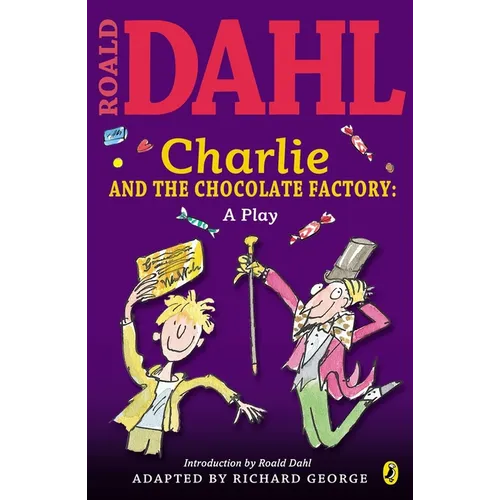 Charlie and the Chocolate Factory: A Play - Paperback