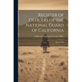 Register of Officers of the National Guard of California: March, 1896 - Paperback