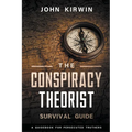 The Conspiracy Theorist Survival Guide - Paperback