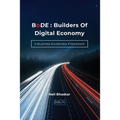 BoDE: Builders of Digital Economy: A Business Accelerator Framework - Paperback