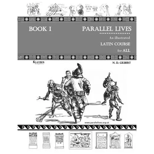 Parallel Lives: An Illustrated Latin Course for All. Book 1. - Paperback