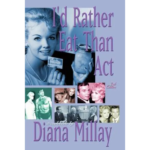 I'd Rather Eat Than Act: 2nd Edition - Paperback