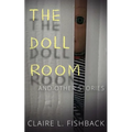 The Doll Room: And Other Stories - Paperback