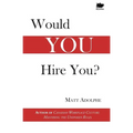 Would You Hire You? - Paperback