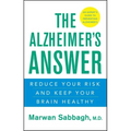 The Alzheimer's Answer: Reduce Your Risk and Keep Your Brain Healthy - Paperback
