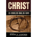 Christ, His Church, His Cross, His Crown - Paperback