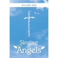 Singing with Angels - Paperback