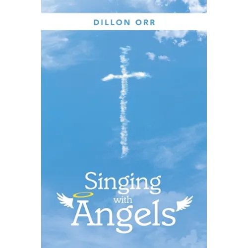 Singing with Angels - Paperback