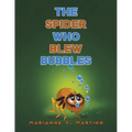 The Spider Who Blew Bubbles - Paperback