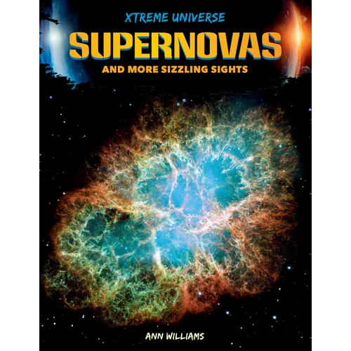 Supernovas and More Sizzling Sights - Library Binding