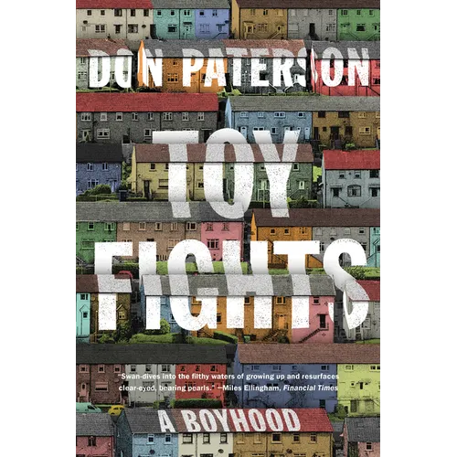 Toy Fights: A Boyhood - Paperback