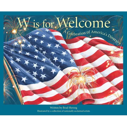 W Is for Welcome: A Celebration of America's Diversity - Hardcover