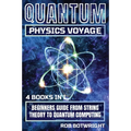 Quantum Physics Voyage: Beginners Guide From String Theory To Quantum Computing - Paperback