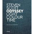 Steven Scott: Odyssey. Light Colour Time - Hardcover