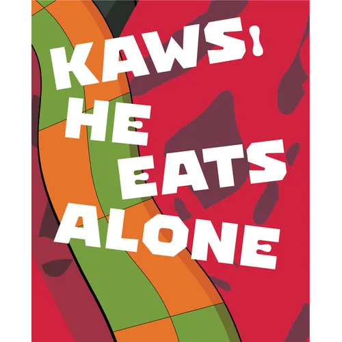 Kaws: He Eats Alone - Hardcover