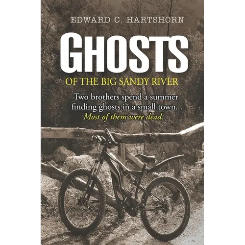Ghosts of the Big Sandy River
