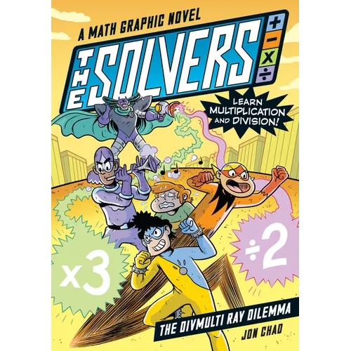 The Solvers Book #1: The Divmulti Ray Dilemma: A Math Graphic Novel: Learn Multiplication and Division! - Paperback