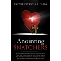 Anointing Snatchers - Paperback