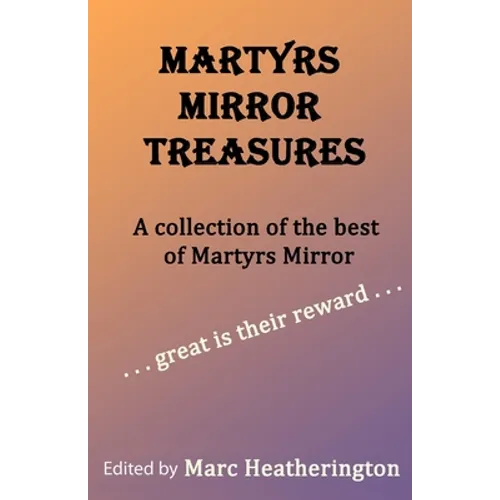 Martyrs Mirror Treasures - Paperback