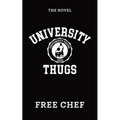 University Thugs: The Novel - Paperback
