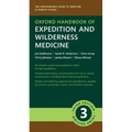 Oxford Handbook of Expedition and Wilderness Medicine - Paperback