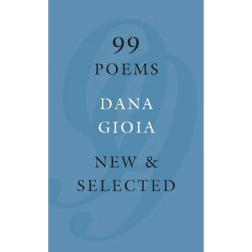 99 Poems: New & Selected - Paperback