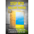Step Into Your Brilliant Purpose - Paperback