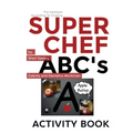 Super Chef ABC's: According To Cooking, Activity Book - Paperback